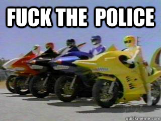 Fuck The  Police   Power Rangers