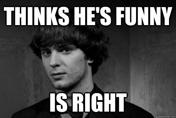 thinks he's funny is right - thinks he's funny is right  nerfthern