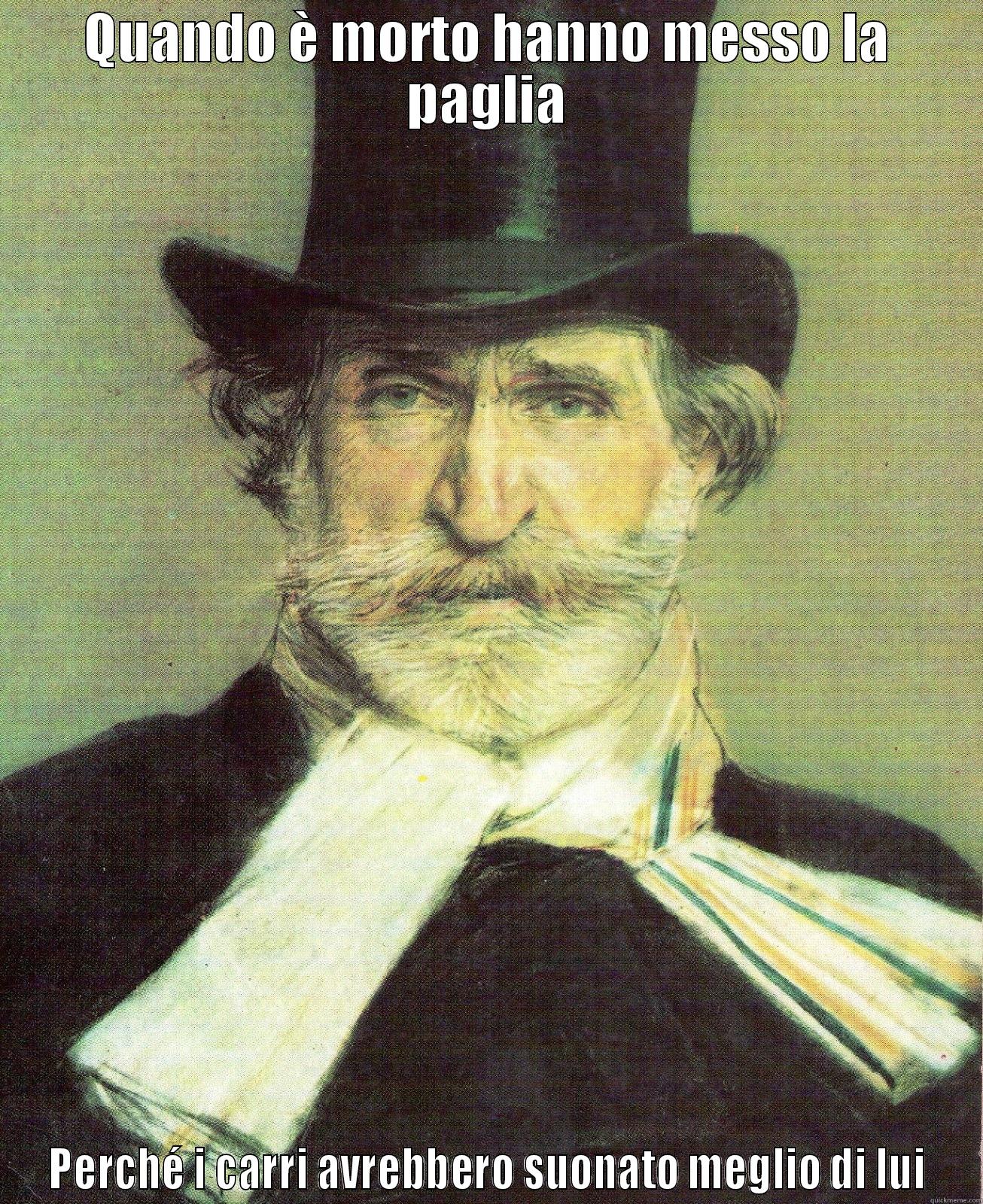 QUANDO È MORTO HANNO MESSO LA PAGLIA PERCHÉ I CARRI AVREBBERO SUONATO MEGLIO DI LUI Misc