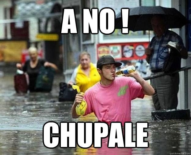 a no ! chupale  