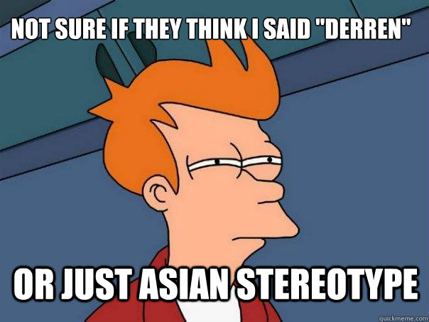 Not sure if they think i said 