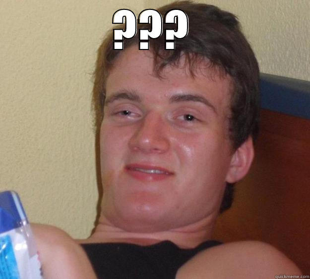 ???  10 Guy