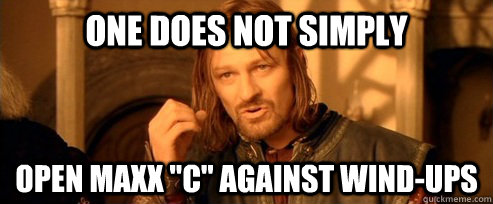 One does not simply Open Maxx 