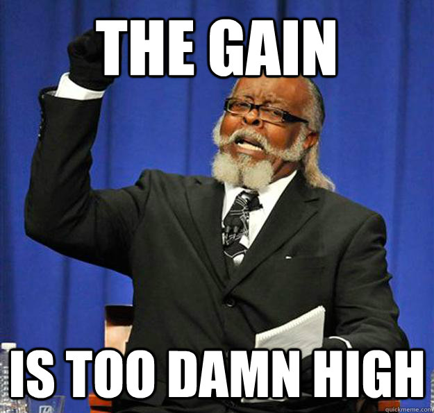 The gain Is too damn high  Jimmy McMillan