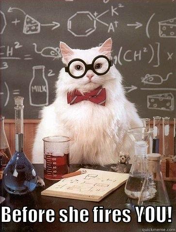 TEACHERS, FIRE SUSANA BEFORE SHE FIRES YOU! Chemistry Cat