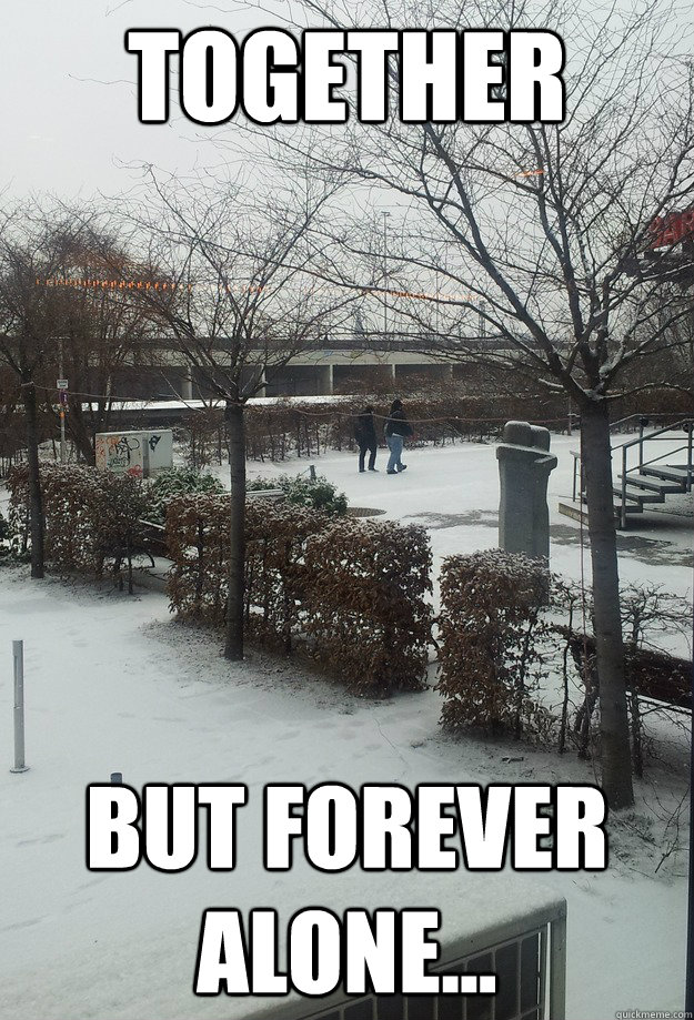 TOGETHER But Forever alone... - TOGETHER But Forever alone...  Misc