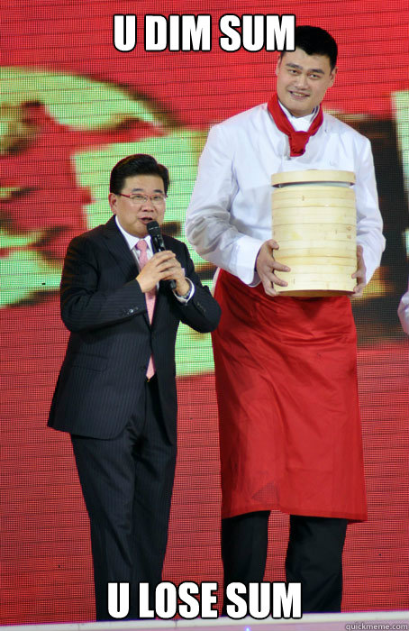 U Dim Sum U Lose Sum  yao dim sum