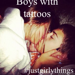 Boys with tattoos #justgirlythings  