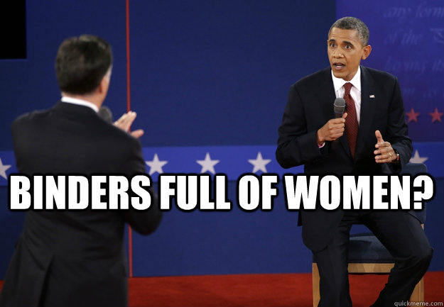 BINDERS full of women?  - BINDERS full of women?   Binders Full of women