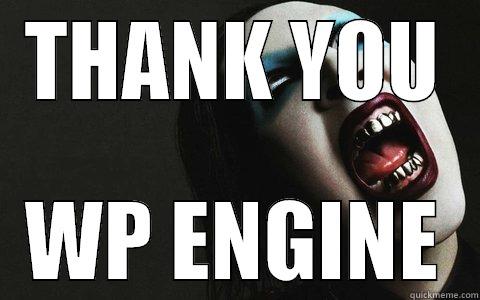THANK YOU WP ENGINE Misc