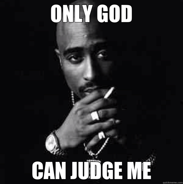 ONLY GOD CAN JUDGE ME - ONLY GOD CAN JUDGE ME  2pac