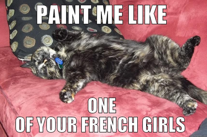 PAINT ME LIKE ONE OF YOUR FRENCH GIRLS  Misc