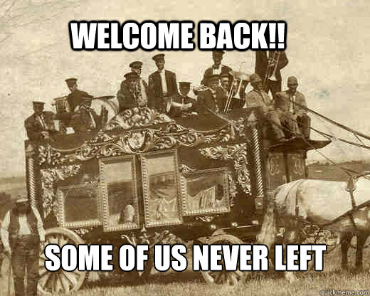 Welcome back!! Some of us never left  Bandwagon Fans