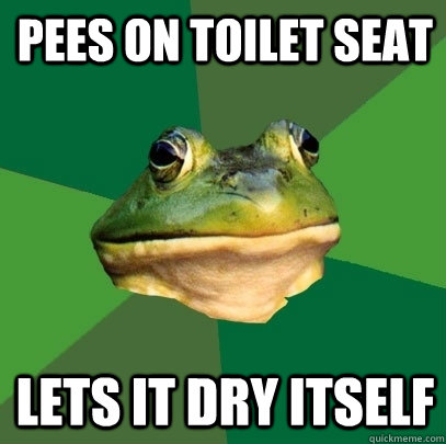 Pees on toilet seat lets it dry itself  Foul Bachelor Frog