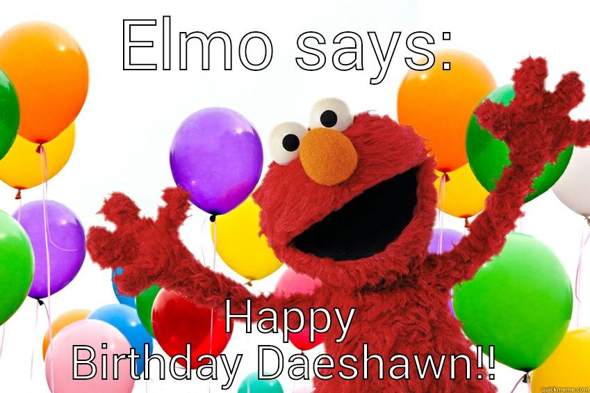 ELMO SAYS: HAPPY BIRTHDAY DAESHAWN!!  Success Kid