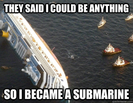 they said i could be anything so i became a submarine  