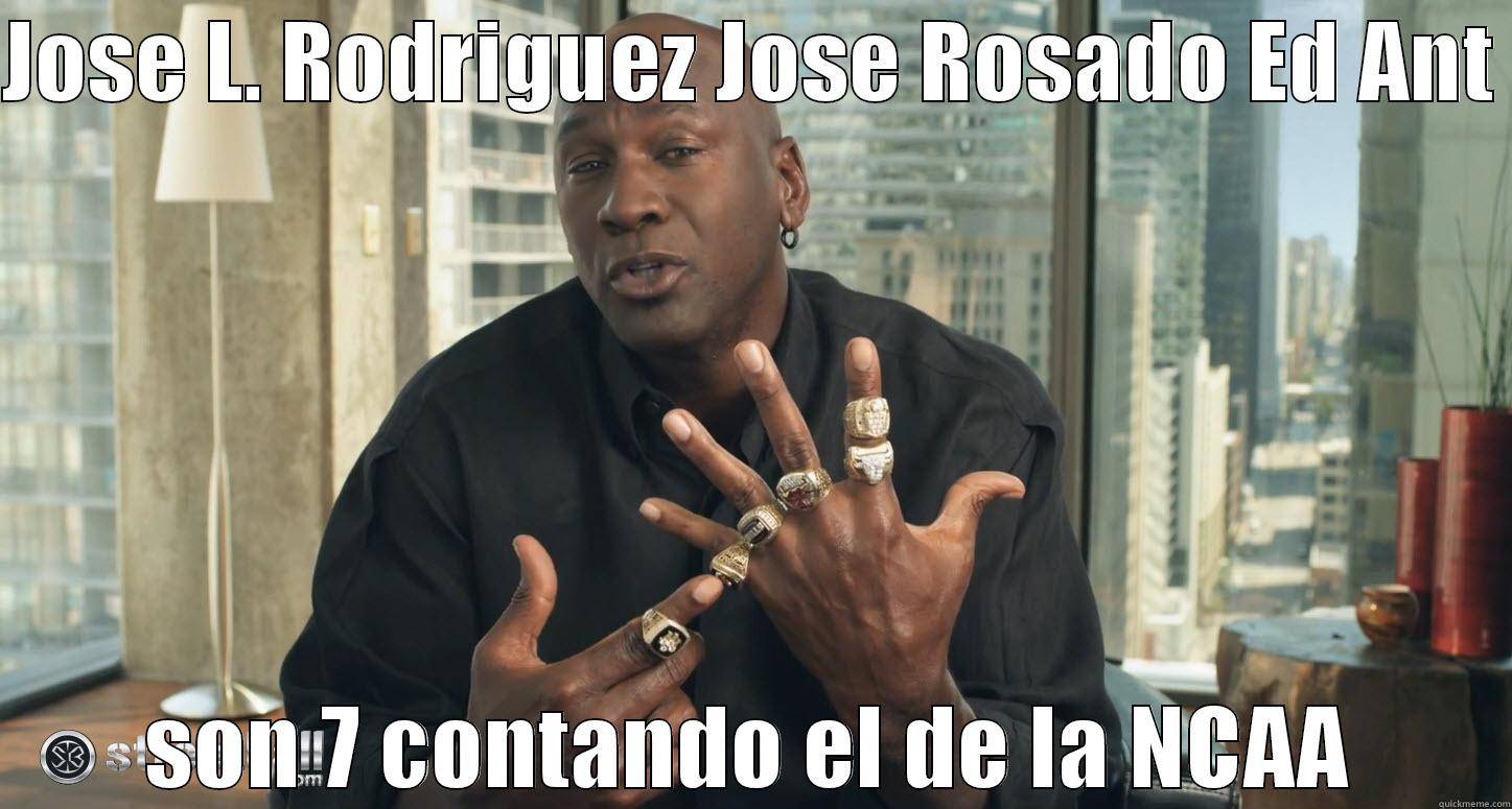 JOSE L. RODRIGUEZ JOSE ROSADO ED ANT  SON 7 CONTANDO EL DE LA NCAA Misc