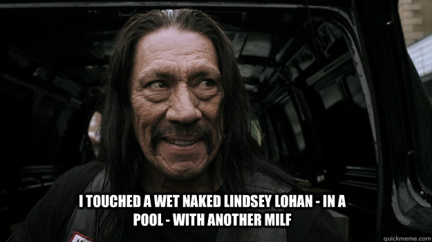 I touched a wet naked Lindsey Lohan - in a pool - with another MILF  