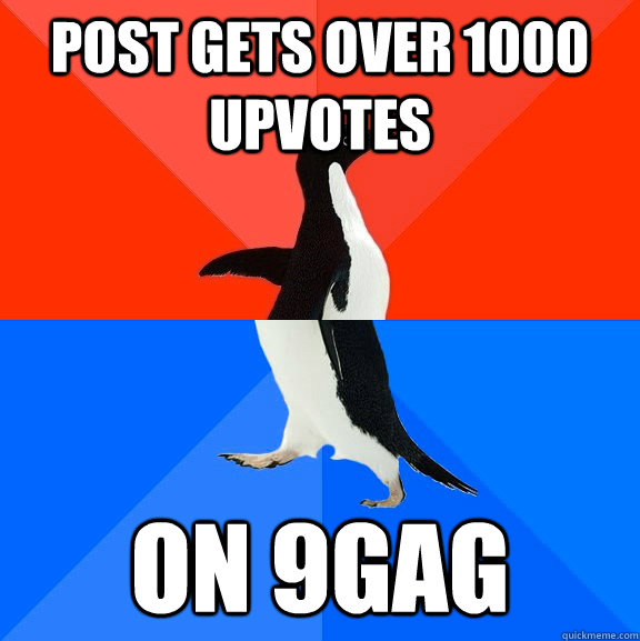 post gets over 1000 upvotes on 9gag  Socially Awesome Awkward Penguin