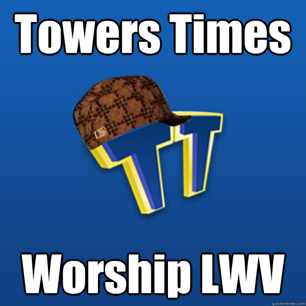 Towers Times Worship LWV  Scumbag