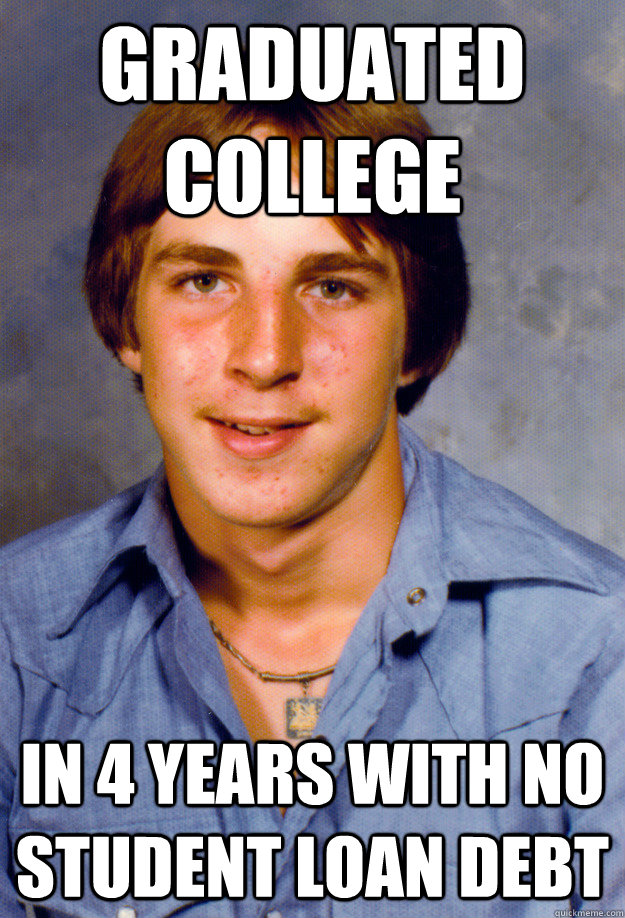 Graduated College in 4 years with no student loan debt  Old Economy Steven