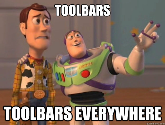 TOOLBARS TOOLBARS everywhere  Buzz Lightyear