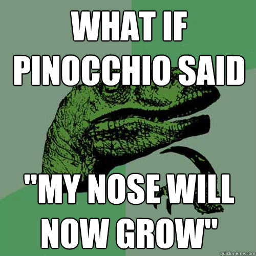 WHAT IF PINOCCHIO SAID 