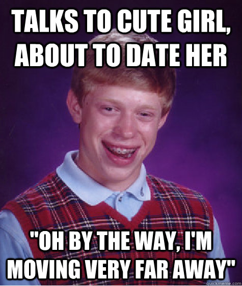 Talks to cute girl, about to date her 