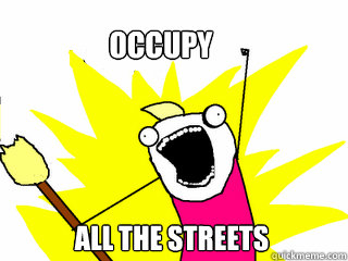 OCCUPY ALL THE STREETS  All The Things