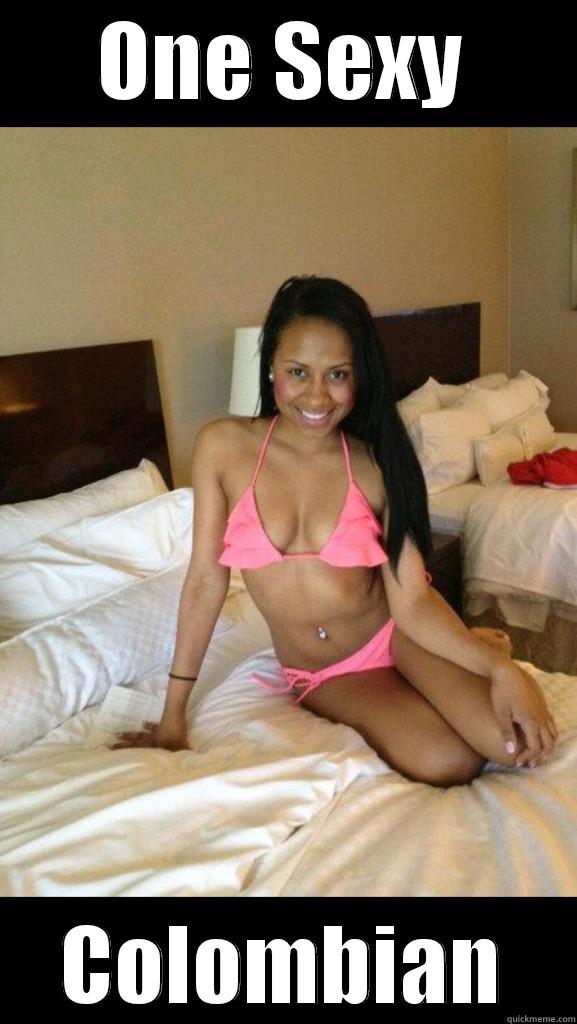 ONE SEXY COLOMBIAN Misc