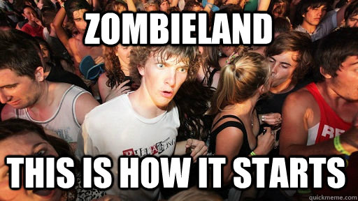 zombieland this is how it starts  Sudden Clarity Clarence