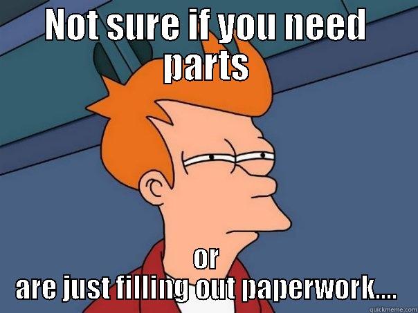 NOT SURE IF YOU NEED PARTS OR ARE JUST FILLING OUT PAPERWORK.... Futurama Fry