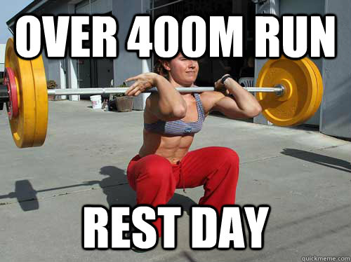 Over 400m run Rest day  crossfit