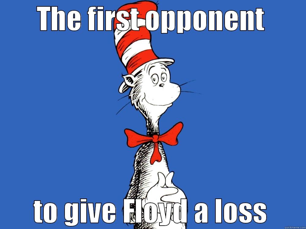 THE FIRST OPPONENT TO GIVE FLOYD A LOSS Misc