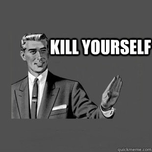 kill yourself   Killyourself guy blank