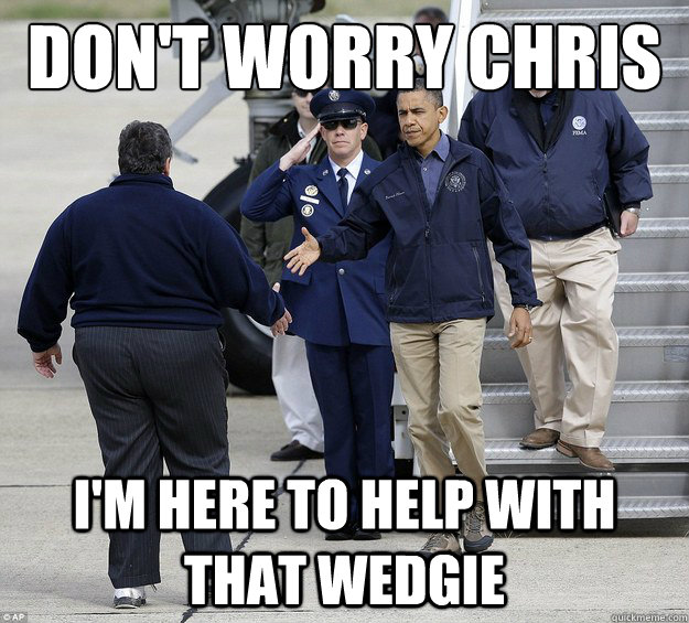 Don't Worry Chris i'm Here to help with that wedgie - Don't Worry Chris i'm Here to help with that wedgie  Misc