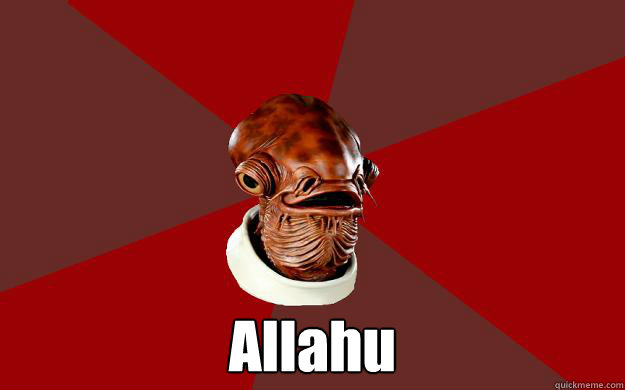  Allahu  Admiral Ackbar Relationship Expert