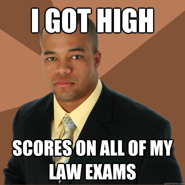 I got high scores on all of my law exams - I got high scores on all of my law exams  Successful Black Man
