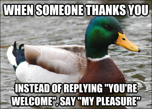 When someone thanks you Instead of replying 