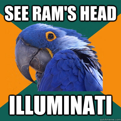 see ram's head ILLUMINATI  Paranoid Parrot