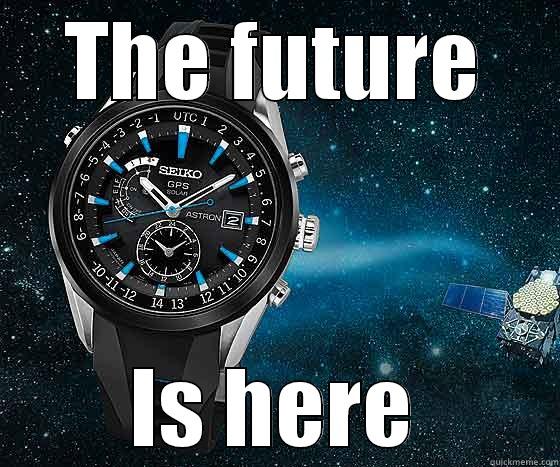 Seiko Watch - THE FUTURE IS HERE Misc