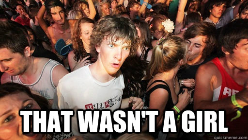  that wasn't a girl  Sudden Clarity Clarence
