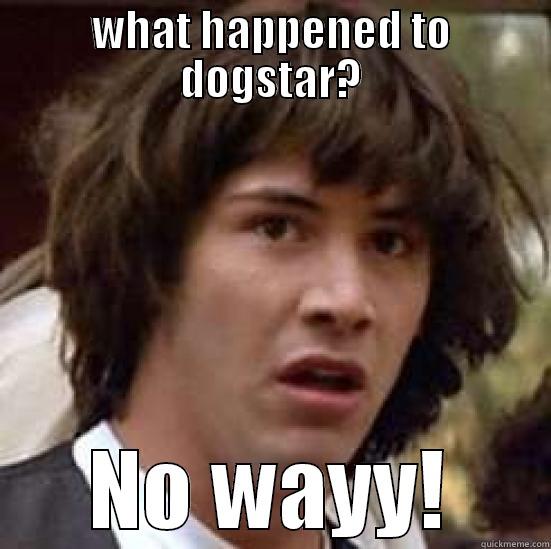 WHAT HAPPENED TO DOGSTAR? NO WAYY! conspiracy keanu