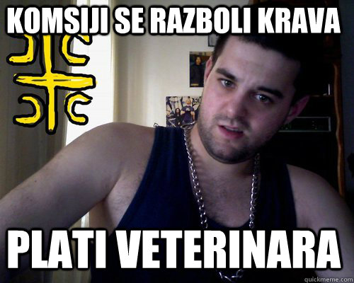 Komsiji se razboli krava plati veterinara  good serb guy