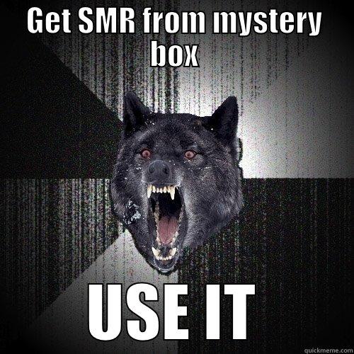 GET SMR FROM MYSTERY BOX USE IT Insanity Wolf