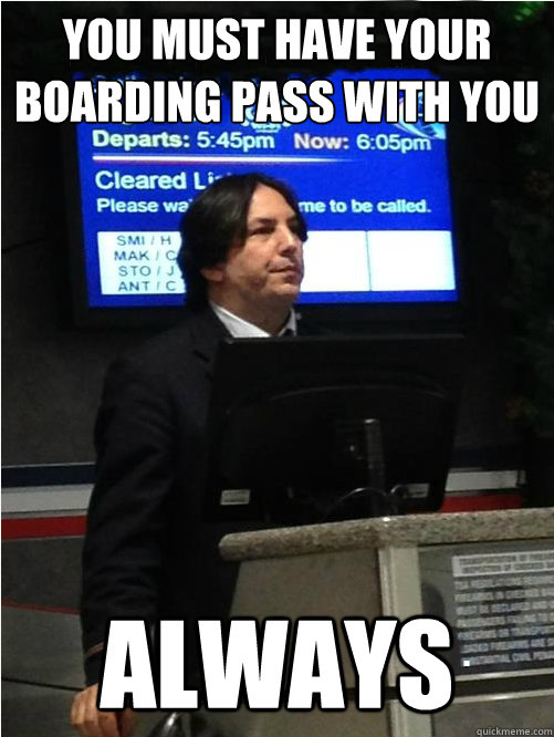 YOU MUST HAVE YOUR BOARDING PASS WITH YOU ALWAYS  Air Snape