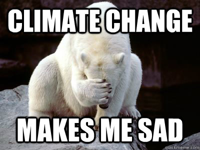 climate change makes me sad - climate change makes me sad  Sad Polar Bear