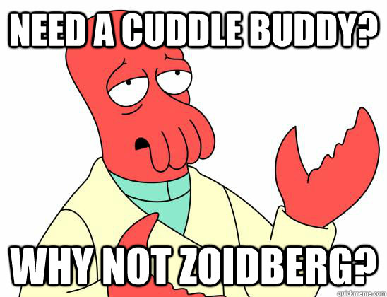 Need a cuddle buddy? Why not Zoidberg?  Zoidberg
