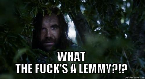  WHAT THE FUCK'S A LEMMY?!? Misc