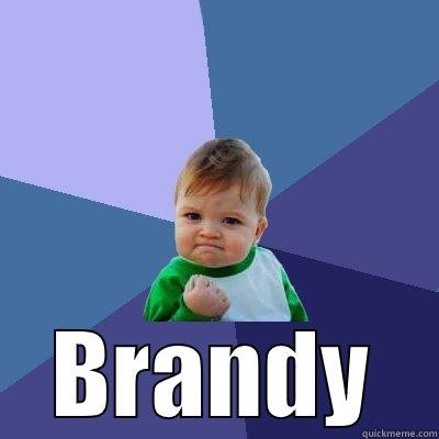  BRANDY Success Kid